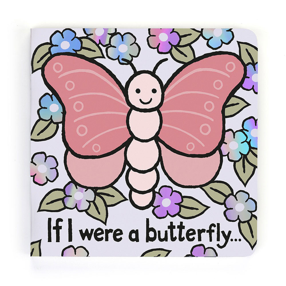 If I Were a Butterfly Board Book (Beatrice Butterfly)