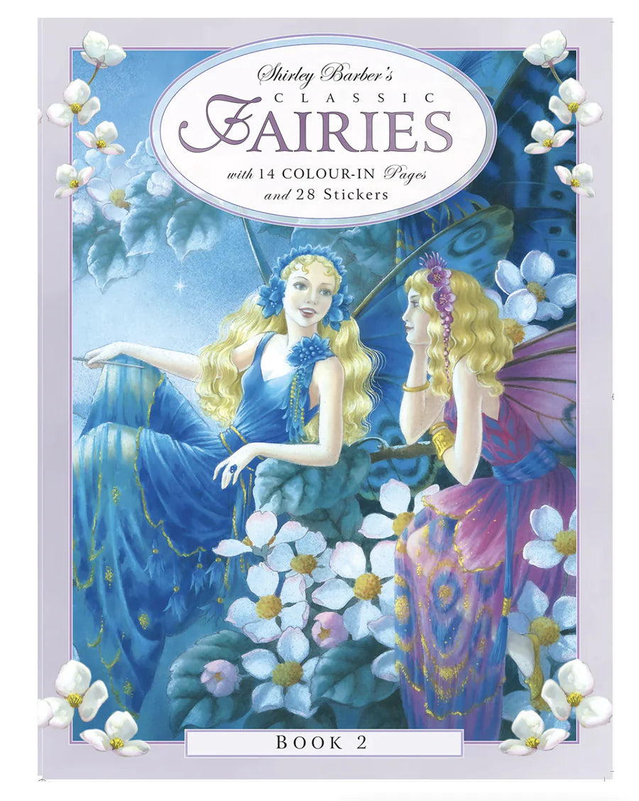 Shirley Barber | Classic Fairies Colour-in and Stickers (Book 2) by Shirley Barber - Friends of K